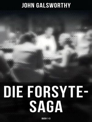 cover image of Die Forsyte-Saga (Buch 1-3)